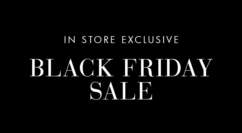 In-Store Black Friday Sale | NEWS | Bradelis New York l For A